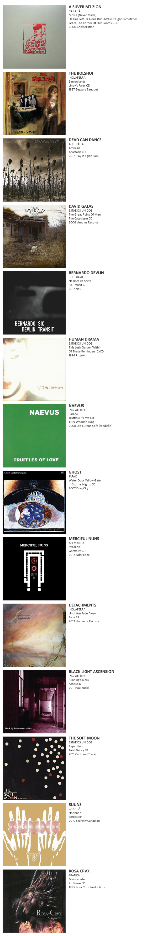 A SILVER MT ZION, THE BOLSHOI, DEAD CAN DANCE, DAVID GALÁS,  BERNARDO DEVLIN, HUMAN DRAMA, NAEVUS, GHOST, MERCIFUL NUNS, DETACHMENTS, BLACK LIGHT ASCENSION, THE SOFT MOON, SUUNS,  ROSA CRVX
