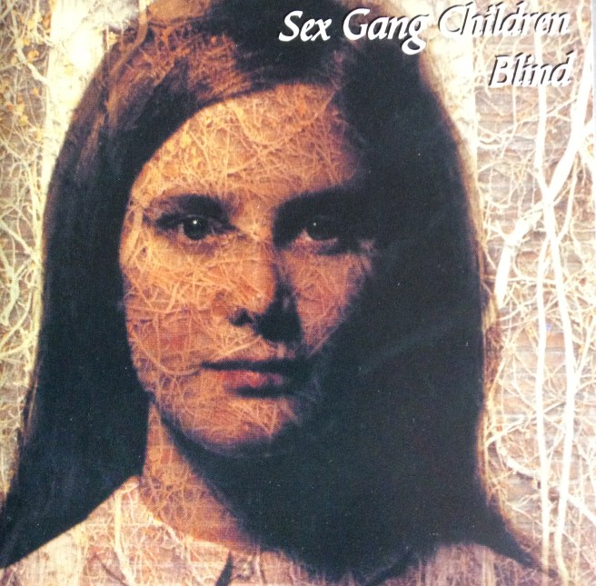 Sex Gang Childre - Blind